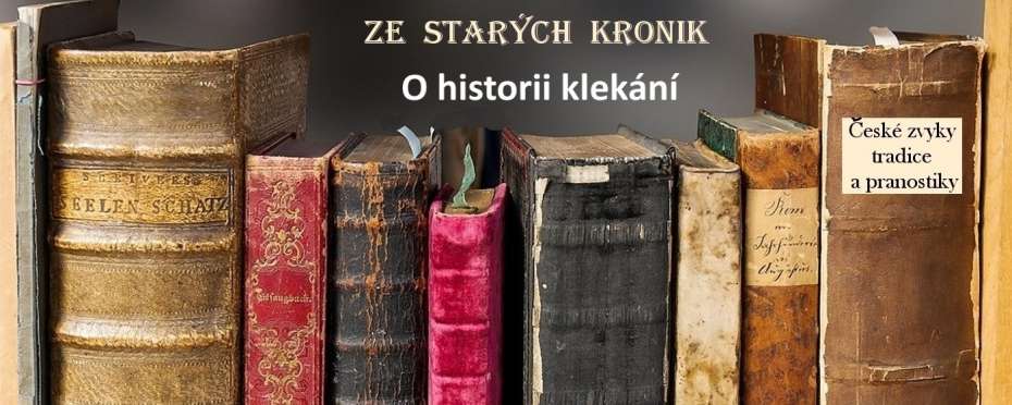 Ze starých knih, kronik a letopisů – O historii klekání